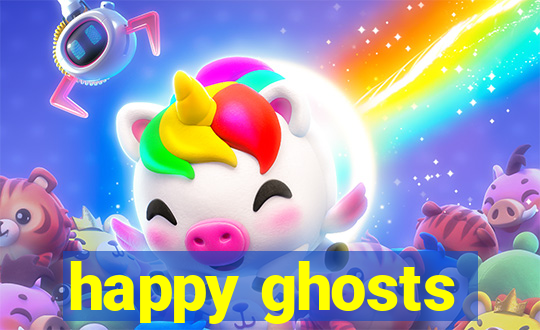 happy ghosts