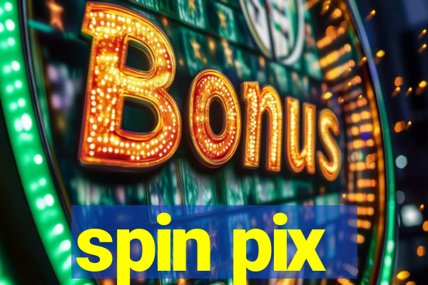 spin pix