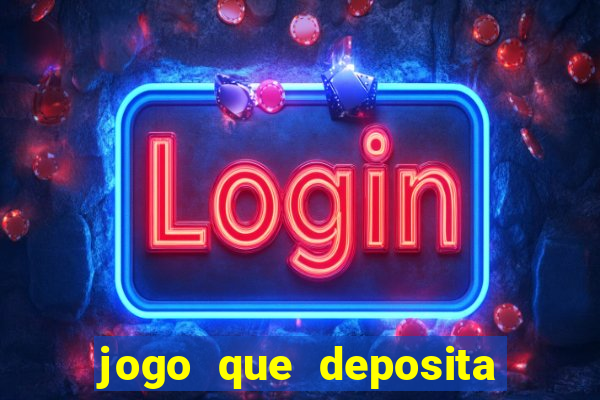 jogo que deposita 5 reais