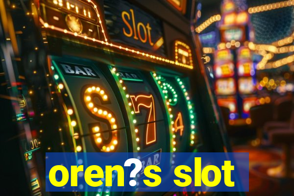 oren?s slot