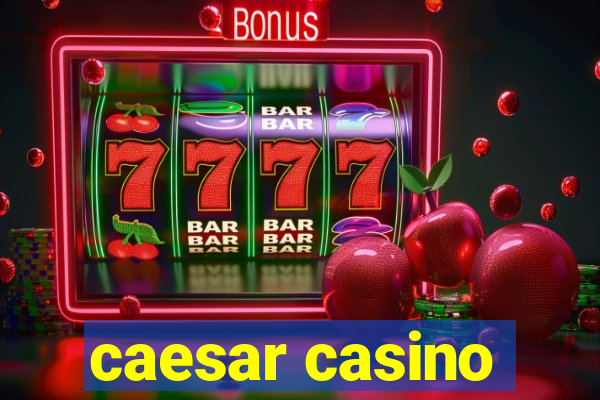 caesar casino