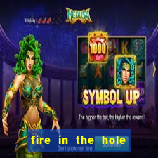 fire in the hole demo slot