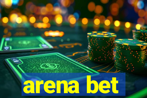 arena bet