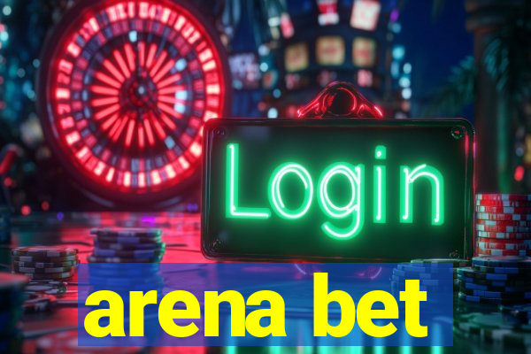 arena bet