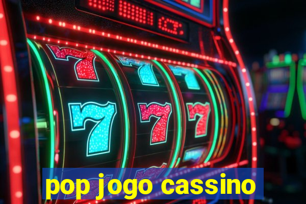 pop jogo cassino