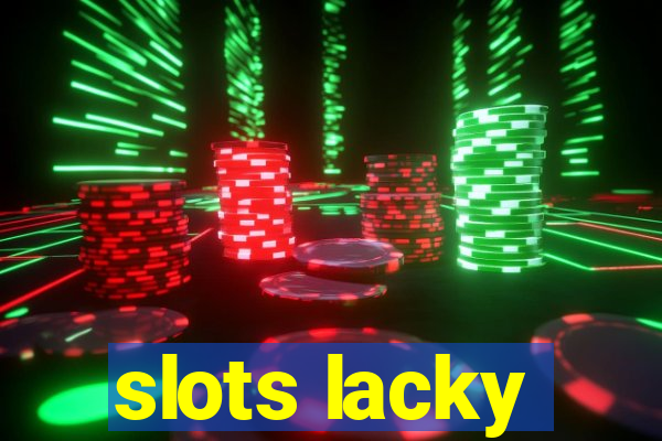 slots lacky