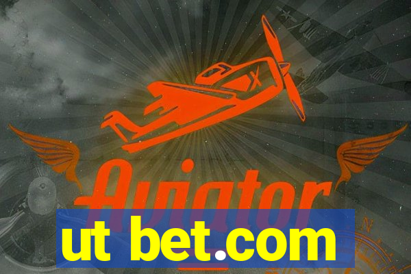 ut bet.com