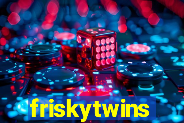 friskytwins