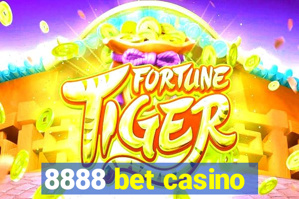 8888 bet casino