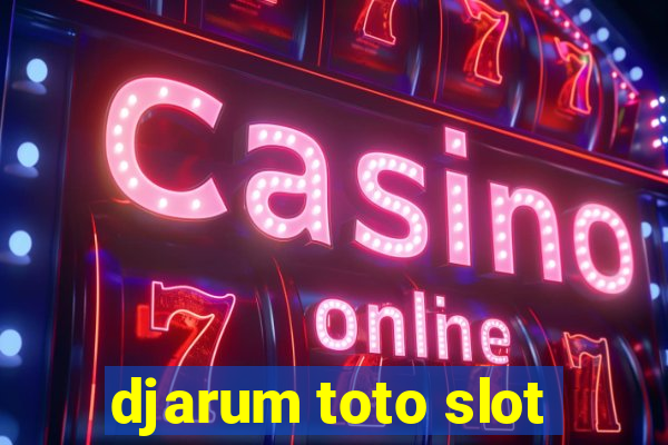 djarum toto slot