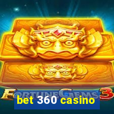 bet 360 casino