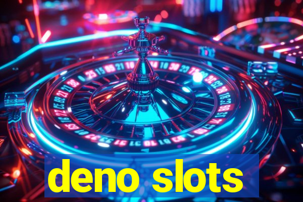 deno slots