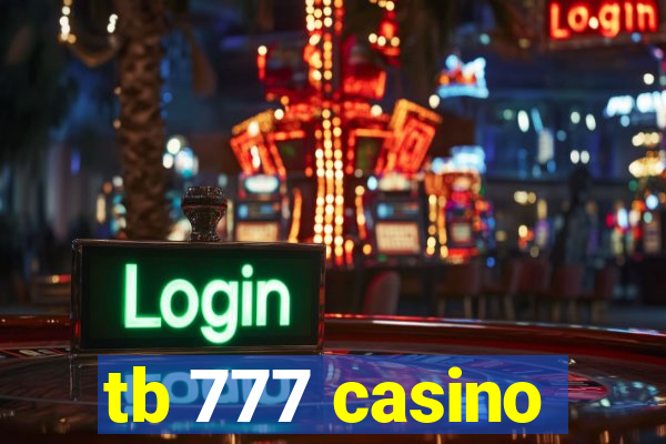 tb 777 casino