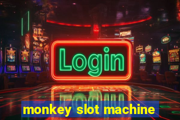 monkey slot machine