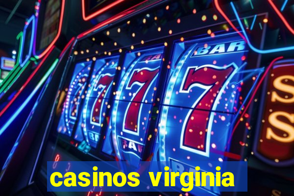 casinos virginia