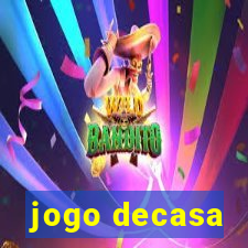 jogo decasa