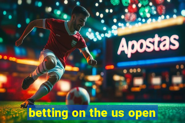 betting on the us open