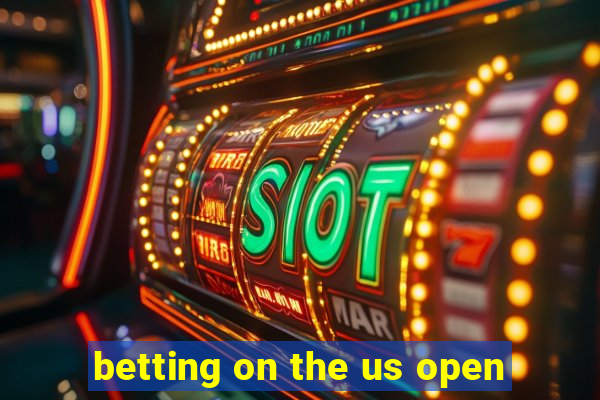 betting on the us open