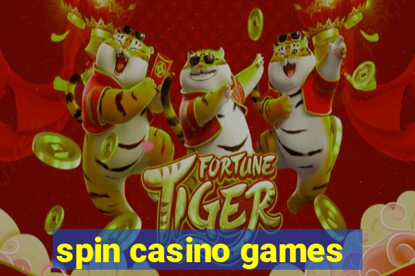 spin casino games