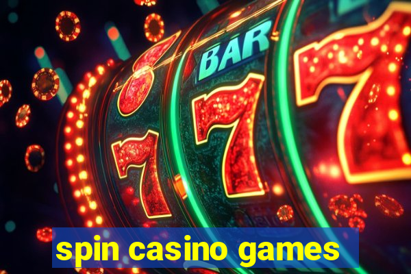 spin casino games