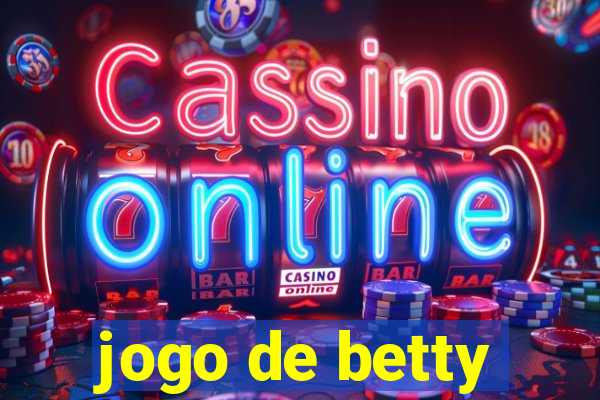 jogo de betty