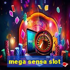 mega sensa slot