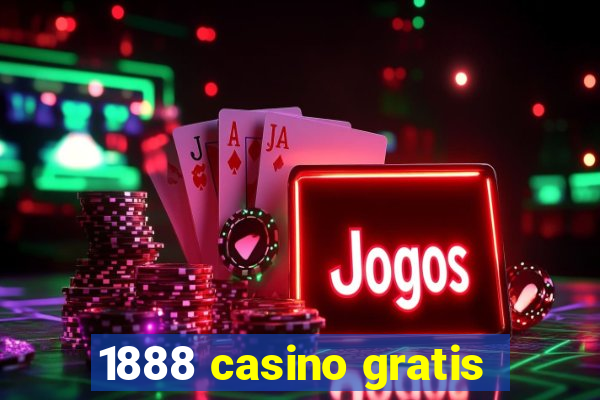 1888 casino gratis