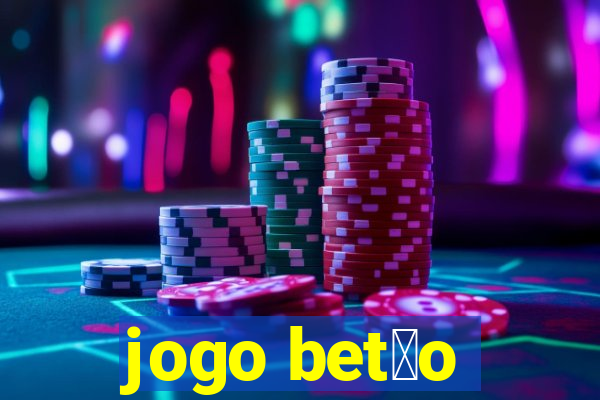 jogo bet茫o