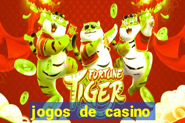 jogos de casino que paga de verdade