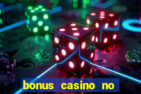 bonus casino no deposit 2024