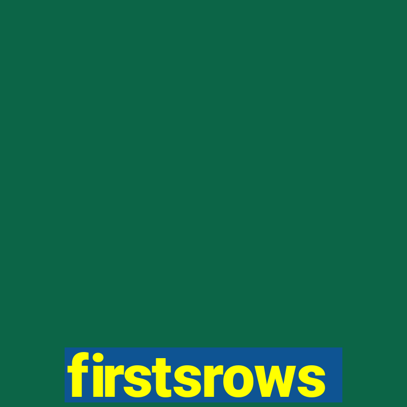 firstsrows