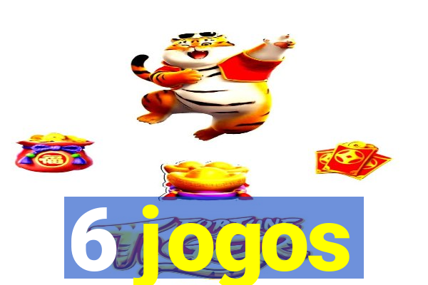 6 jogos