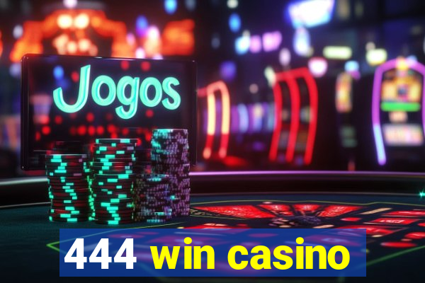 444 win casino