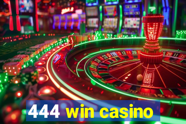 444 win casino