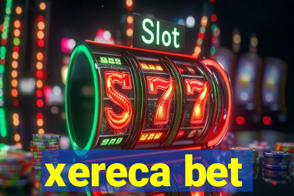 xereca bet