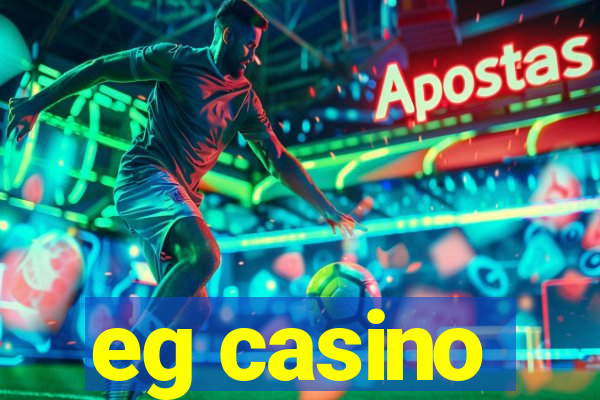 eg casino