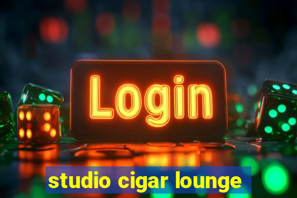 studio cigar lounge