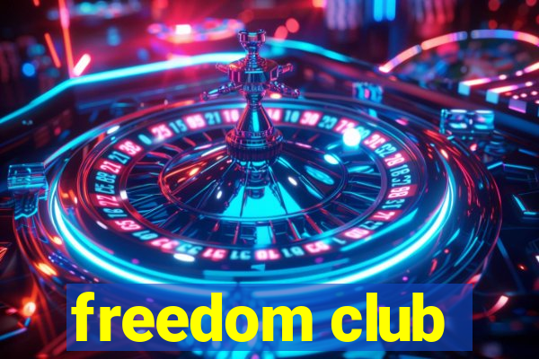 freedom club