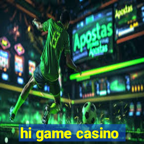 hi game casino