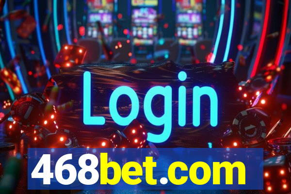 468bet.com