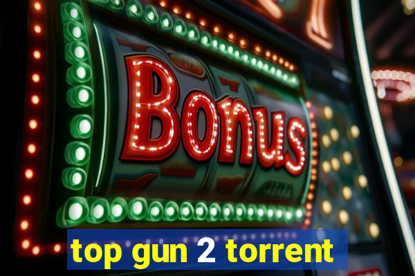 top gun 2 torrent