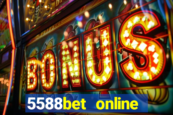 5588bet online casino internet