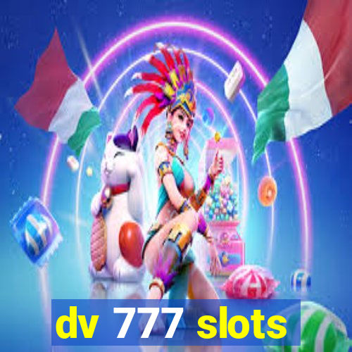 dv 777 slots