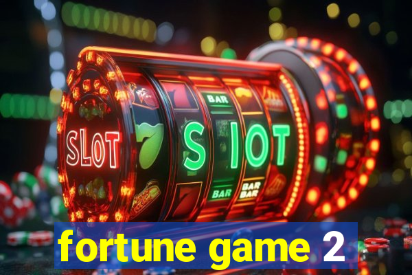 fortune game 2