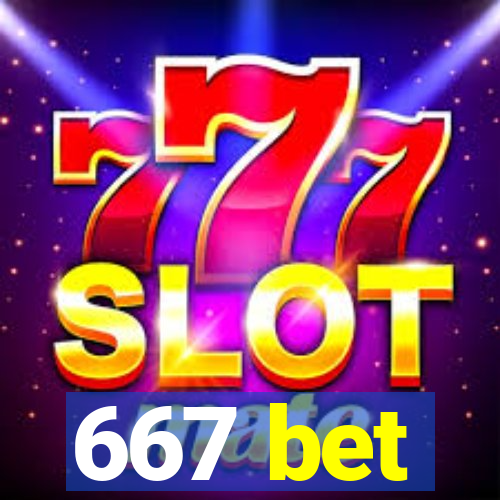 667 bet