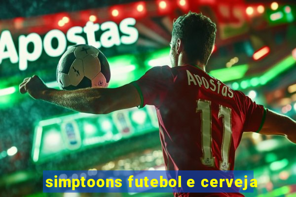 simptoons futebol e cerveja