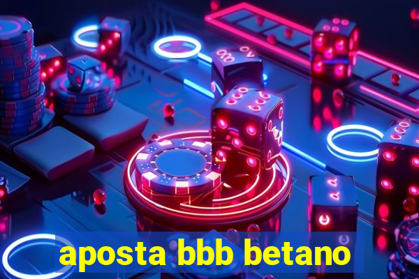 aposta bbb betano