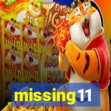 missing11