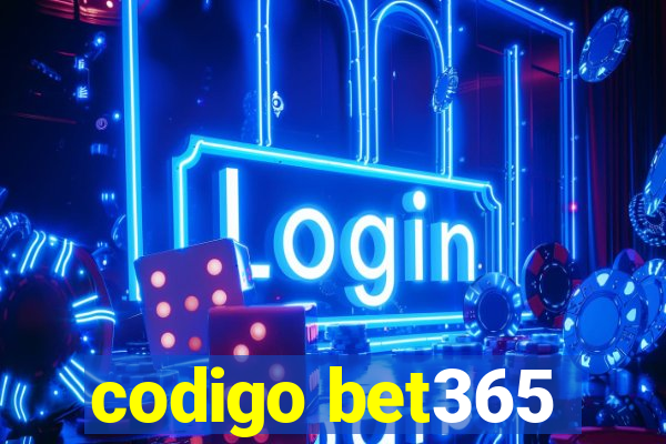 codigo bet365