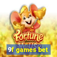 9f games bet